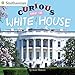 Algopix Similar Product 20 - Curious About the White House