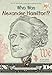 Algopix Similar Product 19 - Who Was Alexander Hamilton?