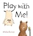 Algopix Similar Product 6 - Play with Me!