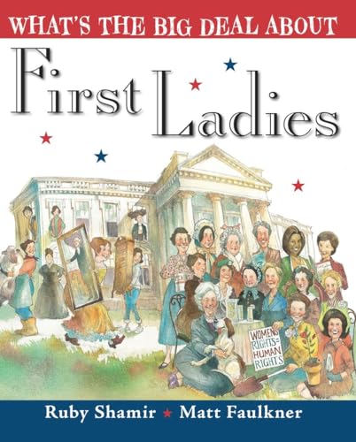 Algopix Similar Product 4 - What's the Big Deal About First Ladies