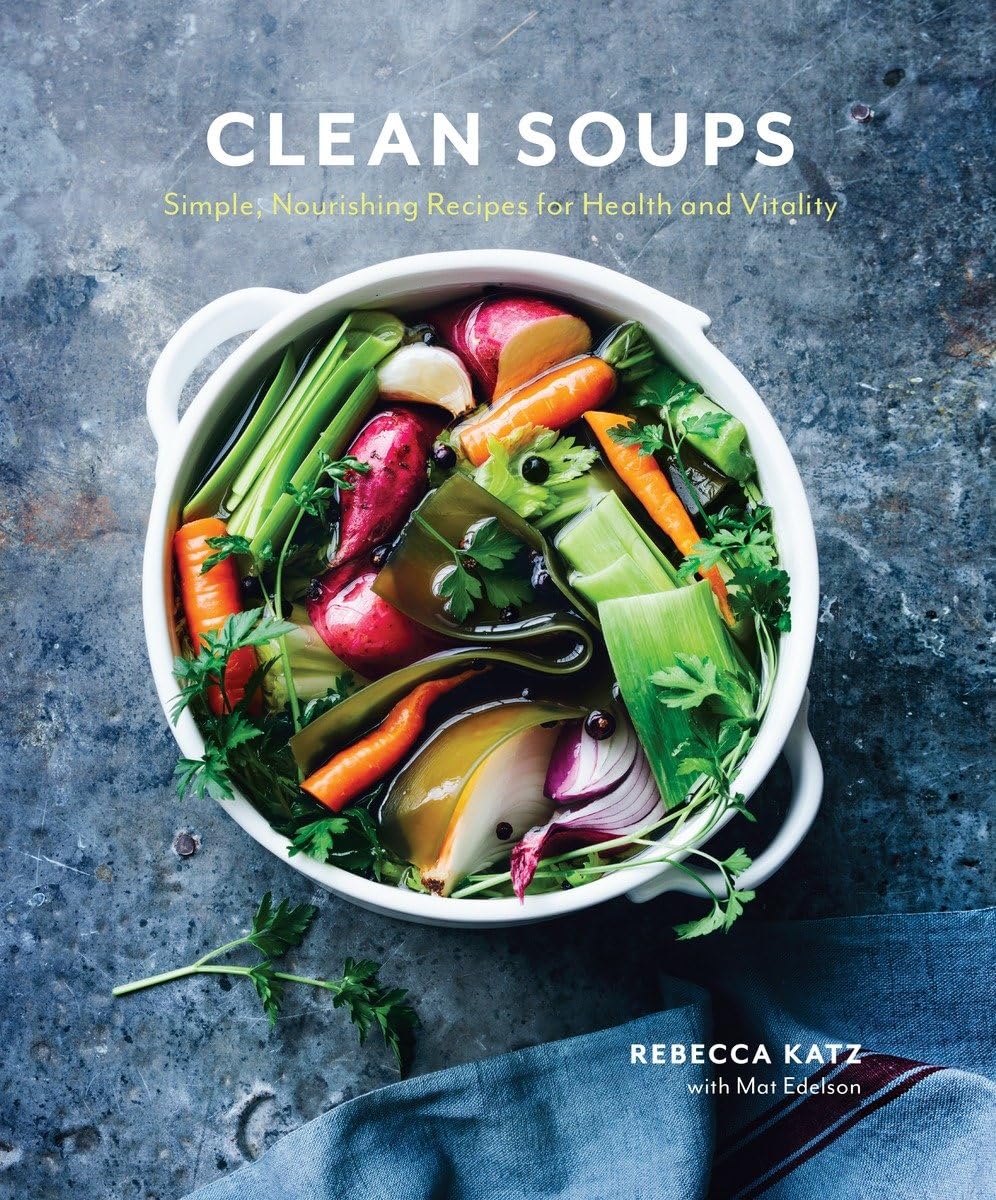 Algopix Similar Product 8 - Clean Soups Simple Nourishing Recipes