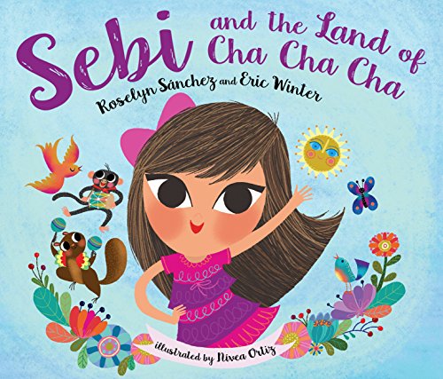Algopix Similar Product 19 - Sebi and the Land of Cha Cha Cha