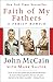 Algopix Similar Product 11 - Faith of My Fathers: A Family Memoir