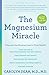 Algopix Similar Product 5 - The Magnesium Miracle (Second Edition)