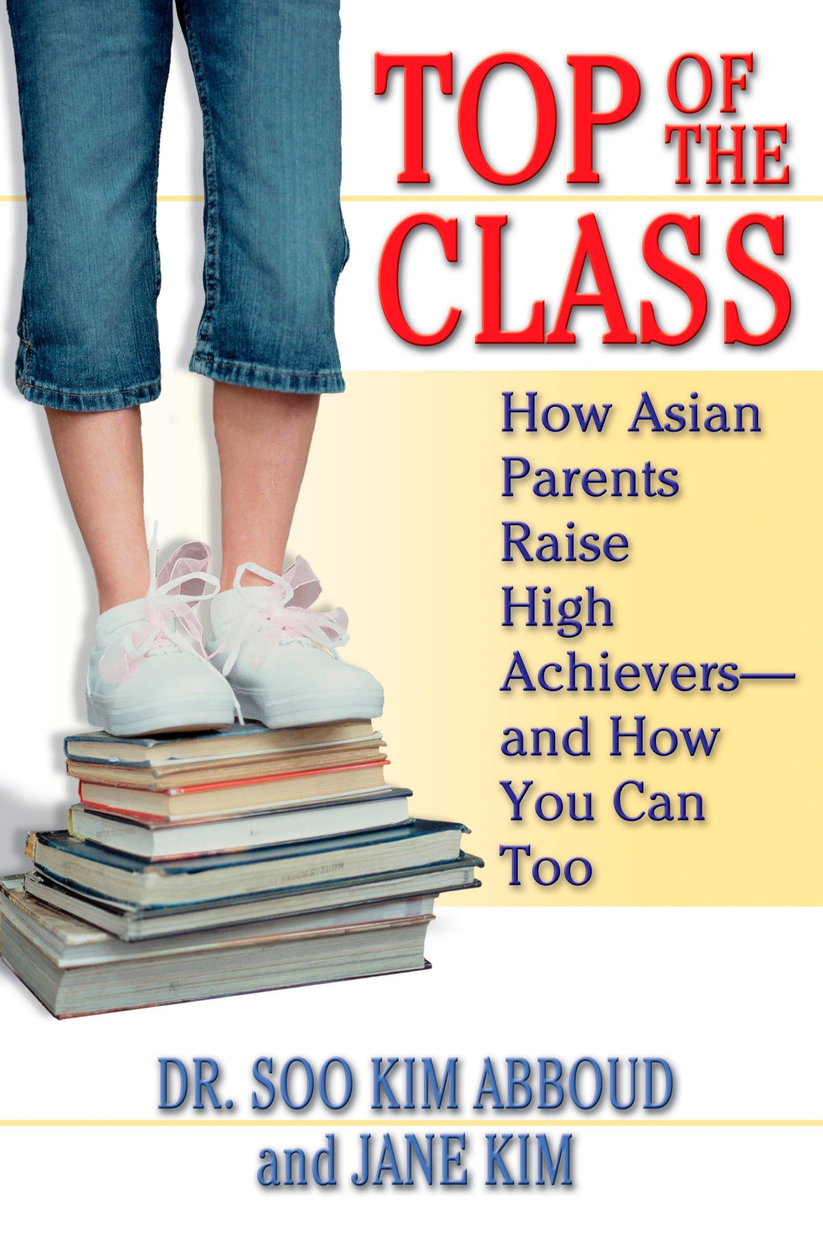 Algopix Similar Product 17 - Top of the Class How Asian Parents