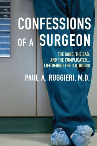 Algopix Similar Product 18 - Confessions of a Surgeon The Good the