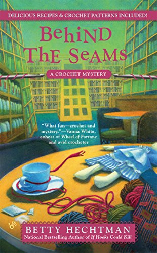 Algopix Similar Product 20 - Behind the Seams (Crochet Mysteries)