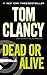 Algopix Similar Product 9 - Dead or Alive (A Jack Ryan Novel)