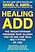Algopix Similar Product 12 - Healing ADD Revised Edition The