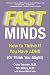 Algopix Similar Product 13 - Fast Minds How to Thrive If You Have