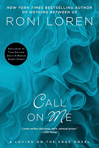 Algopix Similar Product 14 - Call on Me (A Loving on the Edge Novel)