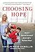 Algopix Similar Product 20 - Choosing Hope How I Moved Forward from
