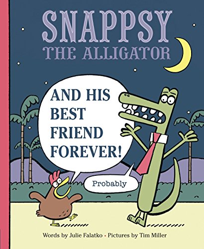 Algopix Similar Product 5 - Snappsy the Alligator and His Best