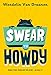 Algopix Similar Product 20 - Swear to Howdy
