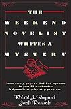 Algopix Similar Product 19 - The Weekend Novelist Writes a Mystery