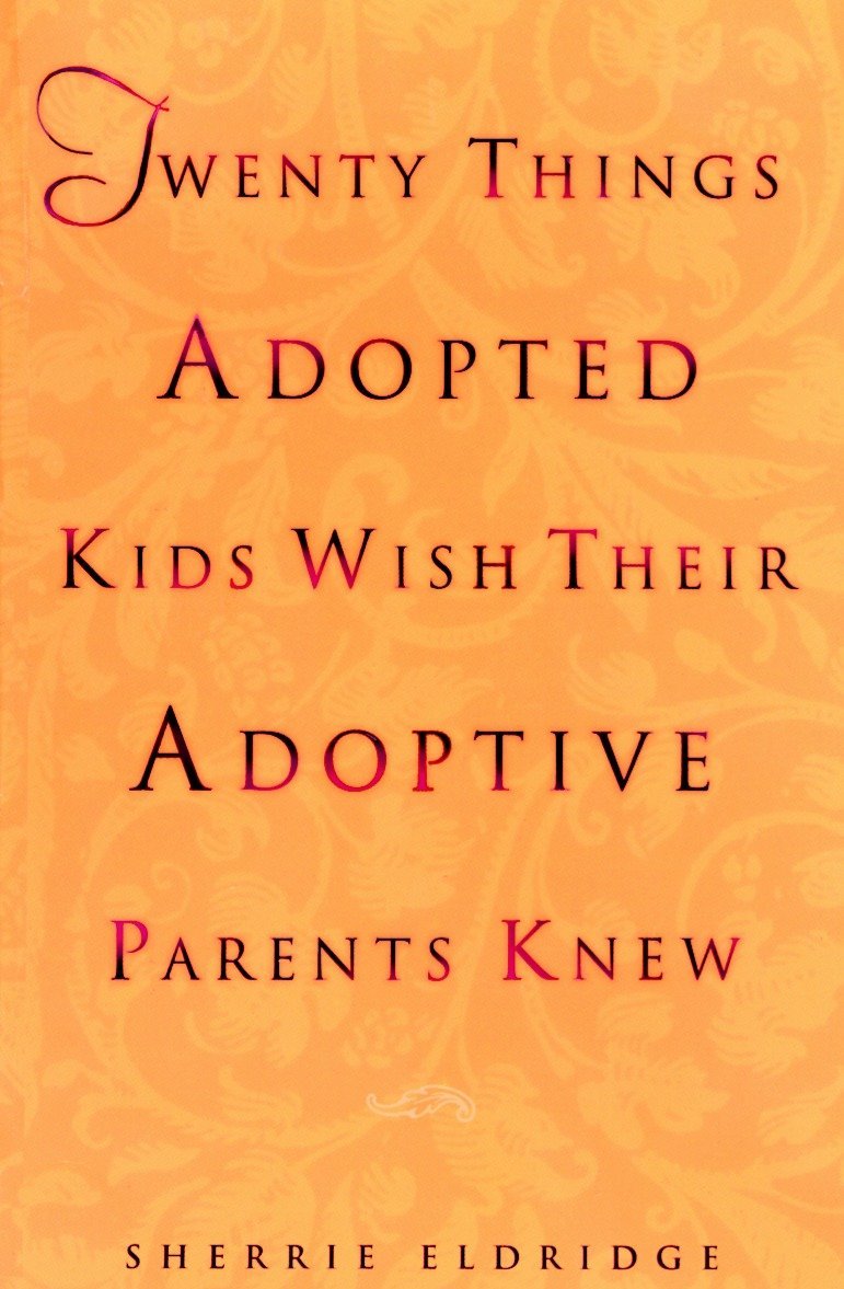 Algopix Similar Product 8 - Twenty Things Adopted Kids Wish Their