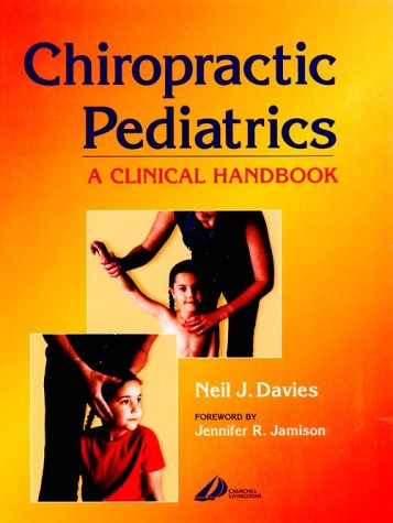Algopix Similar Product 16 - Chiropractic Pediatrics A Clinical
