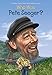 Algopix Similar Product 18 - Who Was Pete Seeger?