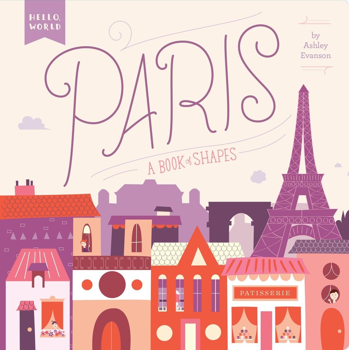 Algopix Similar Product 3 - Paris: A Book of Shapes (Hello, World)