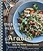 Algopix Similar Product 11 - Modern Flavors of Arabia Recipes and
