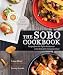 Algopix Similar Product 14 - The SoBo Cookbook Recipes from the