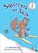 Algopix Similar Product 6 - Squirrels on Skis (Beginner Books(R))