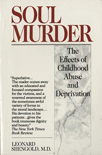 Algopix Similar Product 15 - Soul Murder The Effects of Childhood