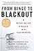 Algopix Similar Product 11 - From Binge to Blackout A Mother and