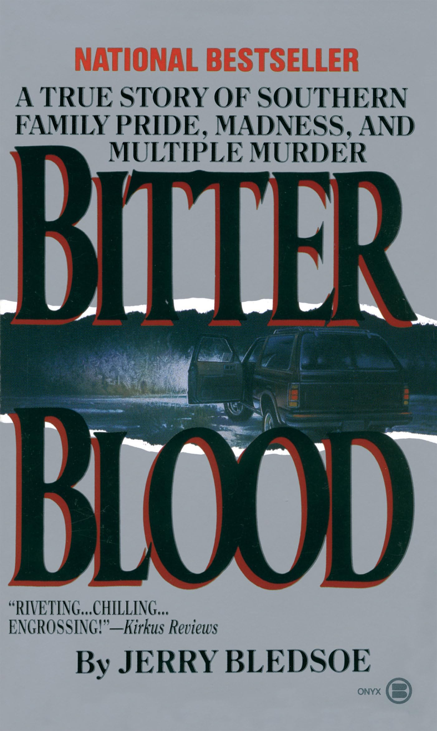 Algopix Similar Product 4 - Bitter Blood A True Story of Southern