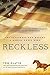 Algopix Similar Product 10 - Reckless The Racehorse Who Became a