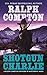 Algopix Similar Product 3 - Ralph Compton Shotgun Charlie A Ralph
