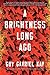 Algopix Similar Product 12 - A Brightness Long Ago