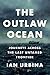 Algopix Similar Product 3 - The Outlaw Ocean Journeys Across the