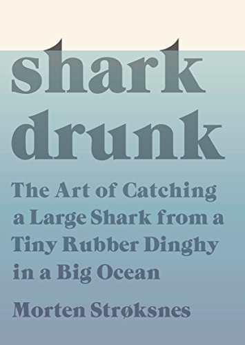 Algopix Similar Product 12 - Shark Drunk The Art of Catching a