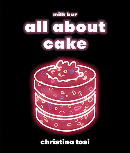 Algopix Similar Product 12 - All About Cake: A Milk Bar Cookbook