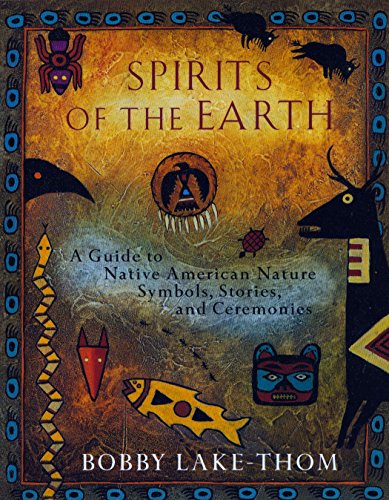 Algopix Similar Product 1 - Spirits of the Earth A Guide to Native