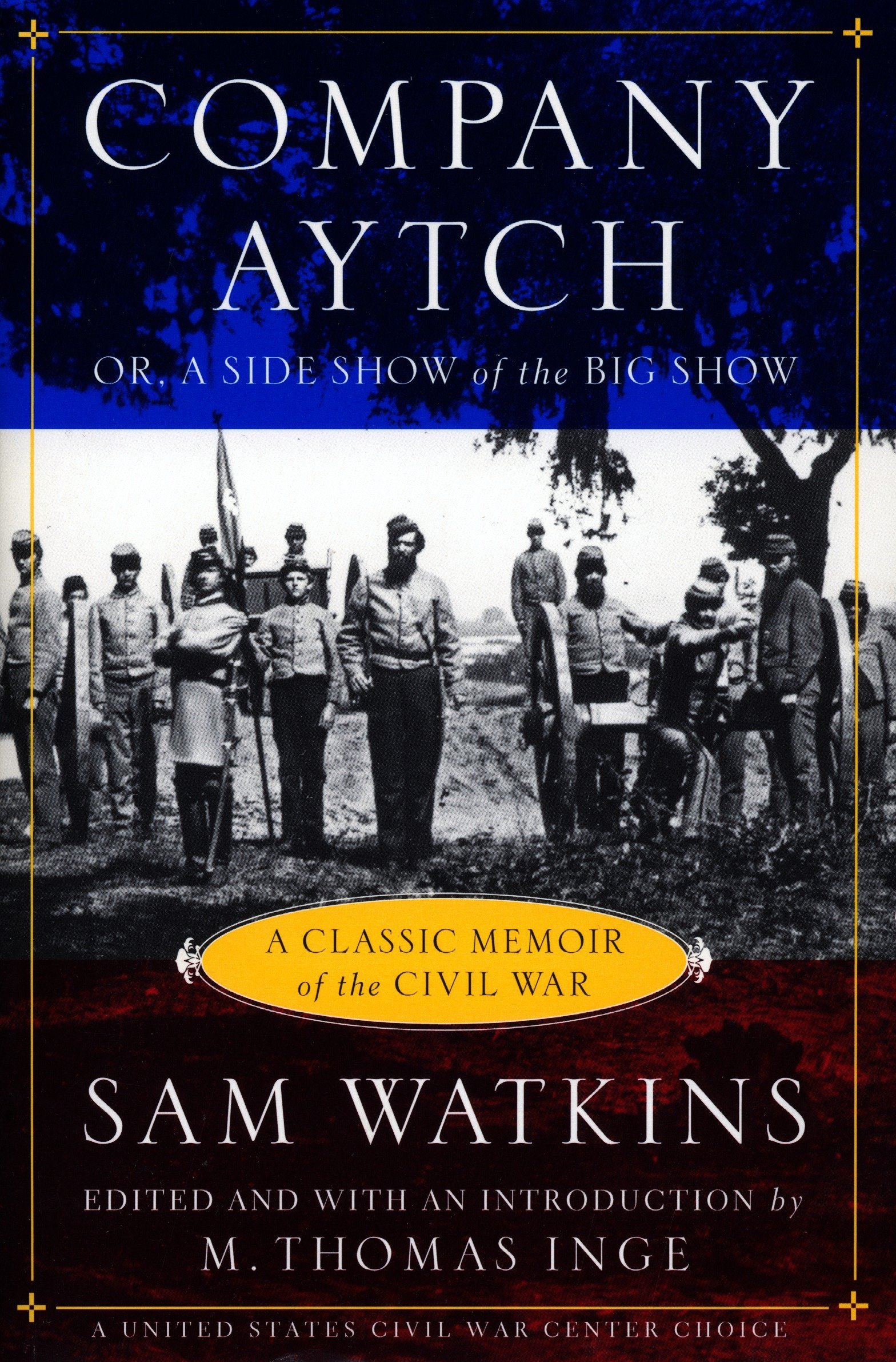 Algopix Similar Product 13 - Company Aytch A Classic Memoir of the
