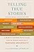 Algopix Similar Product 2 - Telling True Stories A Nonfiction