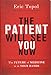 Algopix Similar Product 20 - The Patient Will See You Now The