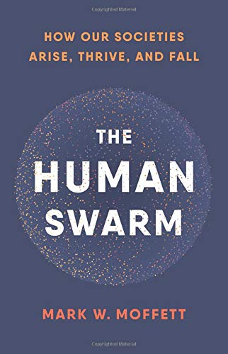 Algopix Similar Product 20 - The Human Swarm How Our Societies
