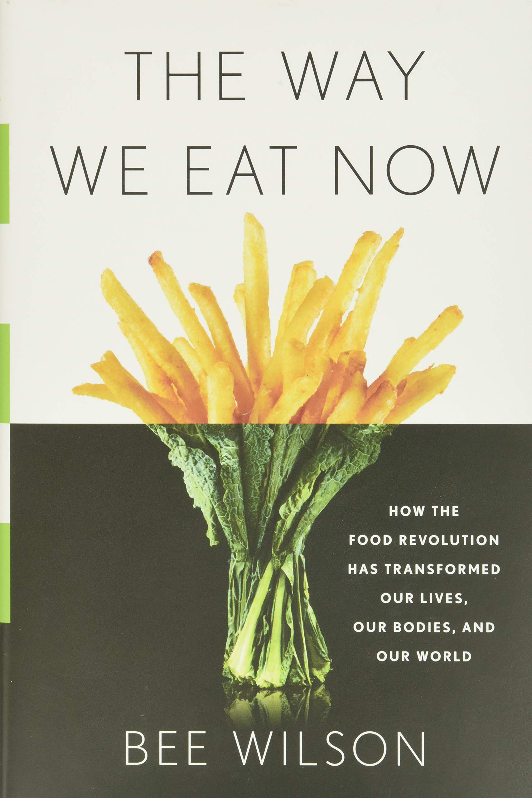 Algopix Similar Product 6 - The Way We Eat Now How the Food