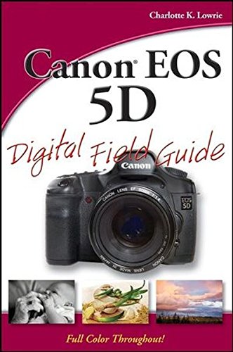 Algopix Similar Product 5 - Canon EOS 5D Digital Field Guide