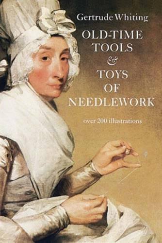 Algopix Similar Product 19 - Old-Time Tools & Toys of Needlework