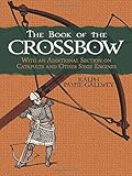 Algopix Similar Product 12 - The Book of the Crossbow With an