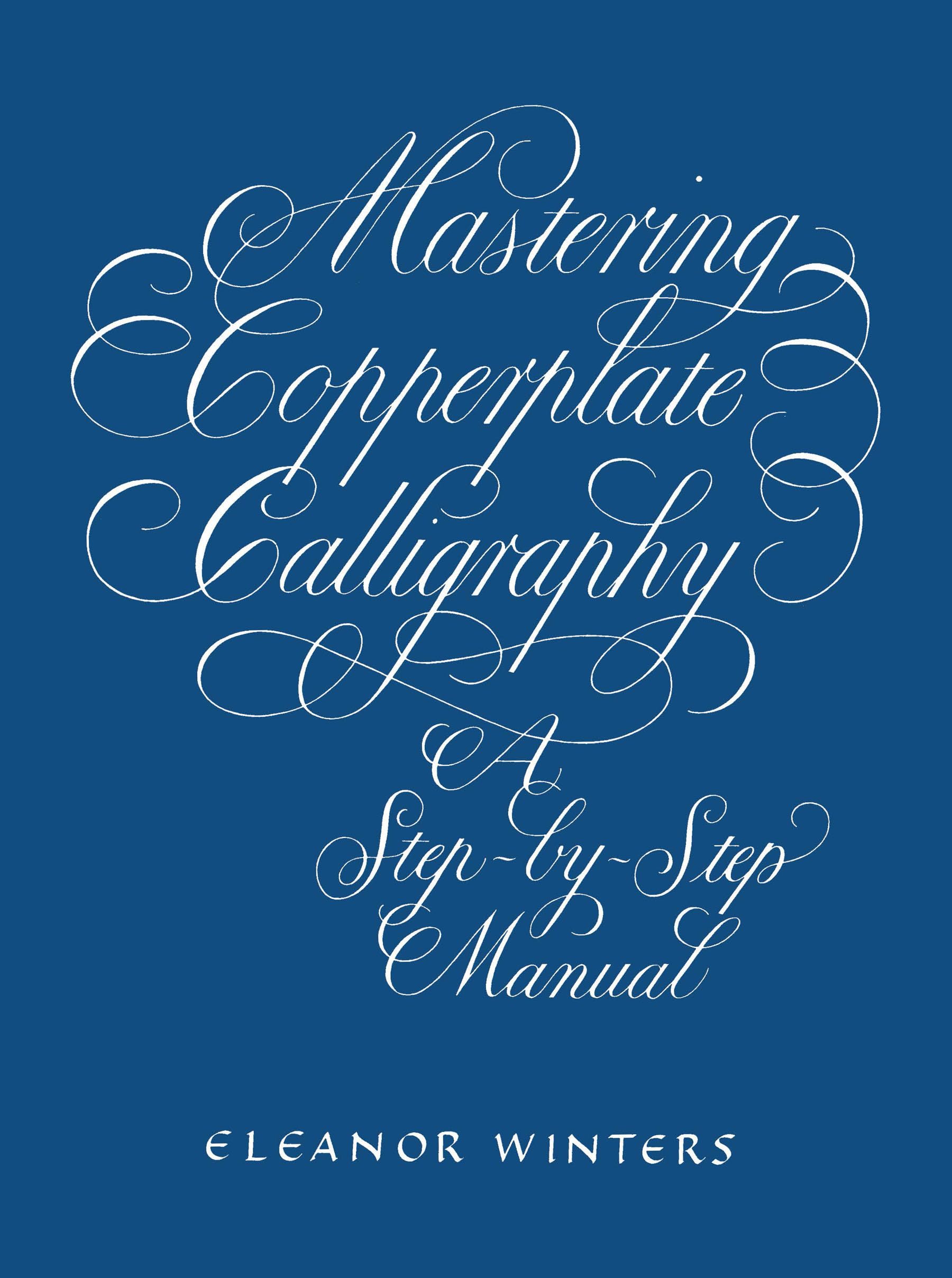 Algopix Similar Product 10 - Mastering Copperplate Calligraphy A