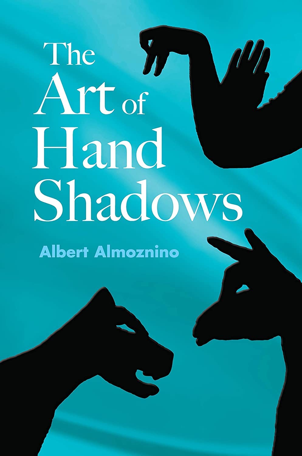 Algopix Similar Product 13 - The Art of Hand Shadows Dover Kids