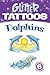 Algopix Similar Product 10 - Glitter Tattoos Dolphins (Dover Tattoos)