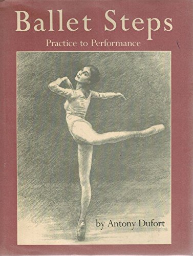 Algopix Similar Product 16 - Ballet Steps: Practice to Performance