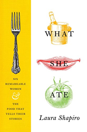 Algopix Similar Product 8 - What She Ate Six Remarkable Women and