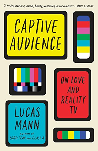 Algopix Similar Product 16 - Captive Audience: On Love and Reality TV